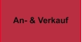An- & Verkauf